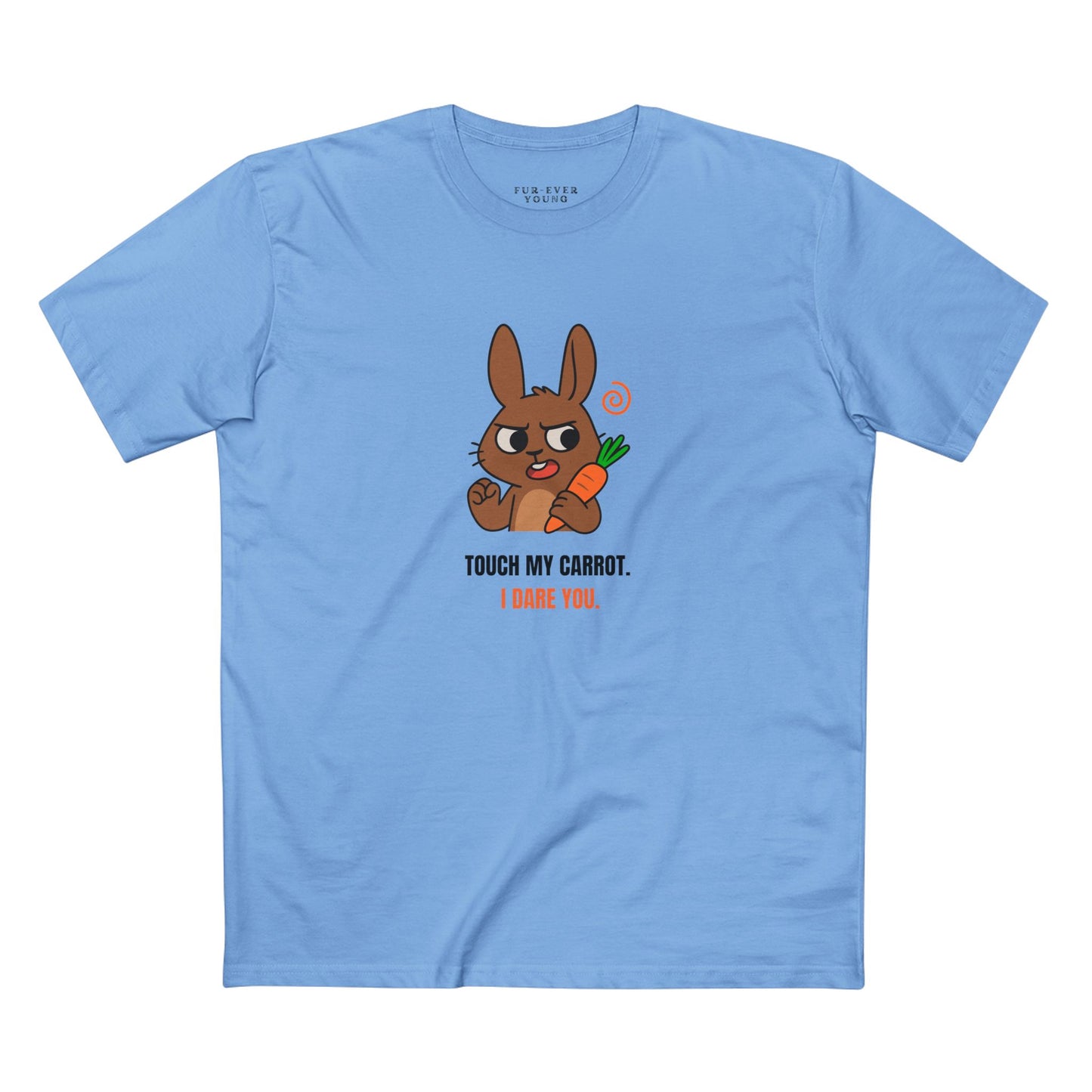 Touch My Carrot. I Dare You. - Unisex Cotton T-shirt