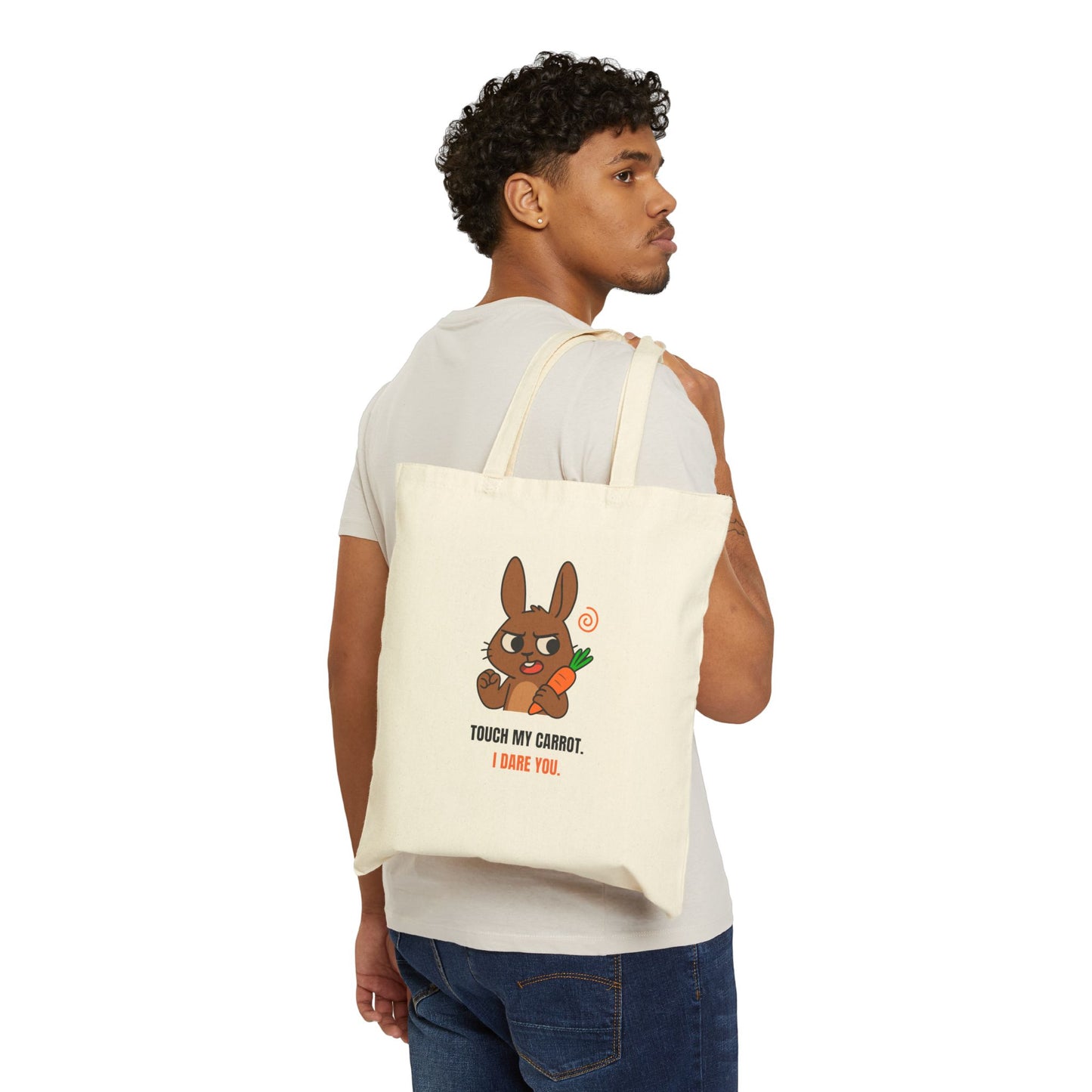 Touch My Carrot. I Dare You. - Cotton Bag